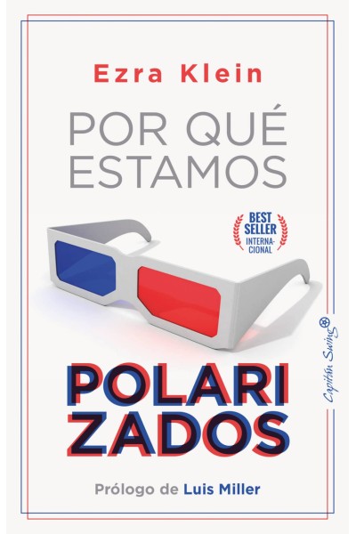 POR QUÉ ESTAMOS POLARIZADOS