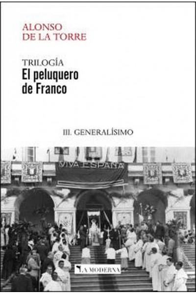 EL PELUQUERO DE FRANCO 3 GENERALISIMO