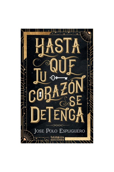 HASTA QUE TU CORAZÓN SE DETENGA
