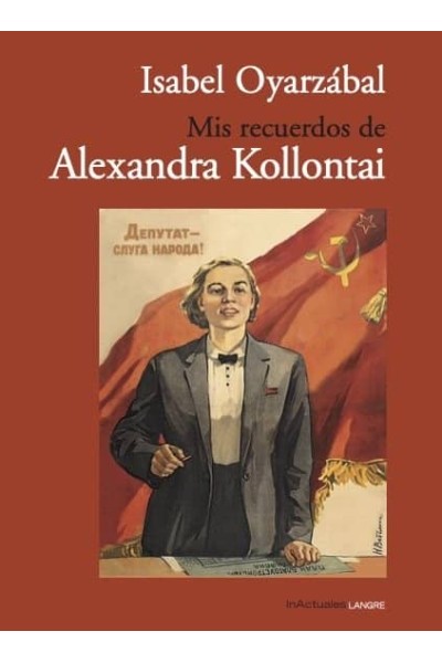 MIS RECUERDOS DE ALEXANDRA KOLLONTAI