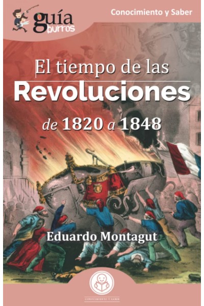 GUÍABURROS EL TIEMPO DE LAS REVOLUCIONES