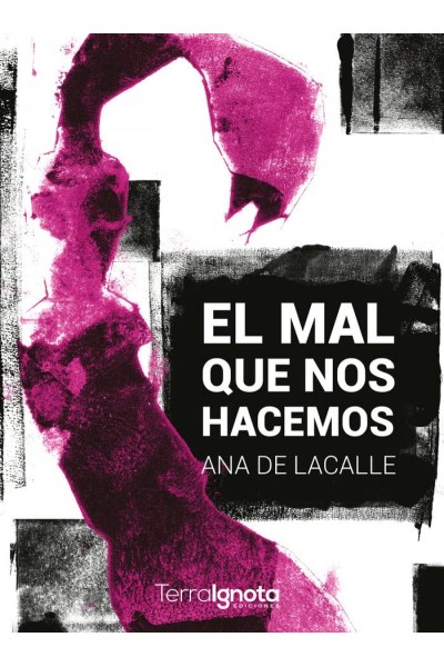 EL MAL QUE NOS HACEMOS