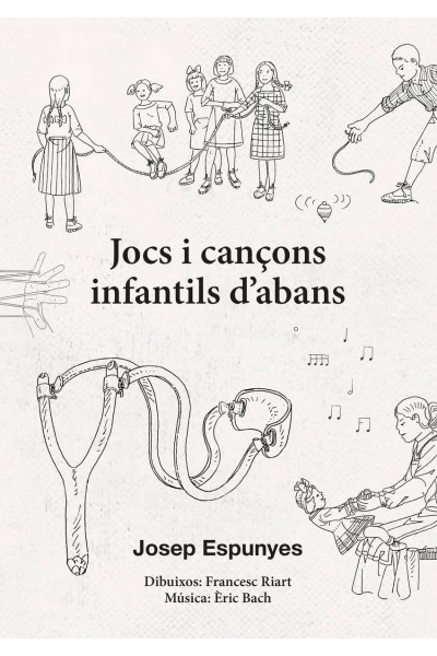 JOCS I CANÇONS INFANTILS D'ABANS