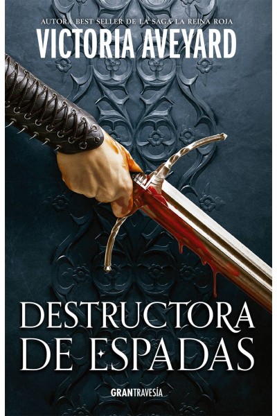 DESTRUCTORA DE ESPADAS. DESTRUCTORA DE REINOS 2