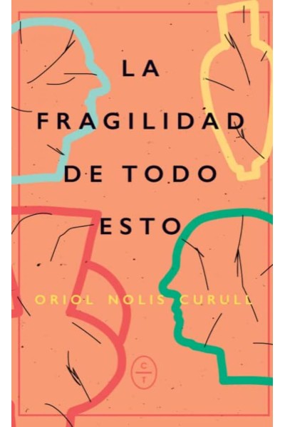 LA FRAGILIDAD DE TODO ESTO