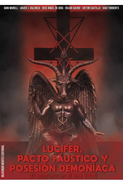 LUCIFER, PACTO FÁUSTICO Y POSESIÓN DEMONÍACA