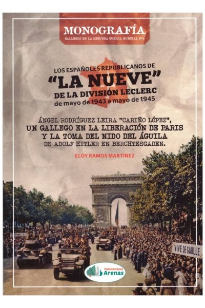 LOS ESPAÑOLES REPUBLICANOS DE LA NUEVE DE LA DIVISION LECLERC
