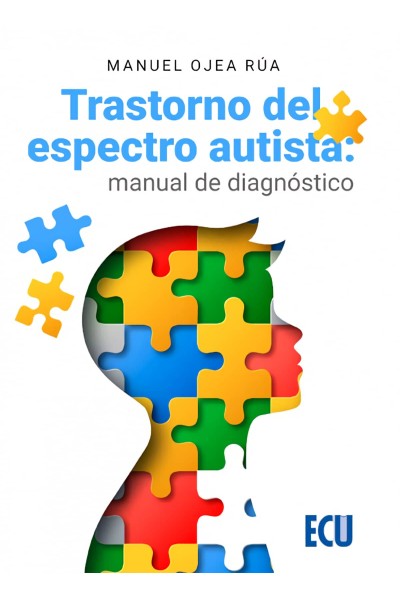 TRASTORNO DEL ESPECTRO AUTISTA: MANUAL DE DIAGNÓSTICO