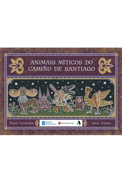 ANIMAIS MÍTICOS DO CAMIÑO DE SANTIAGO