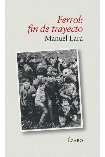 FERROL: FIN DE TRAYECTO
