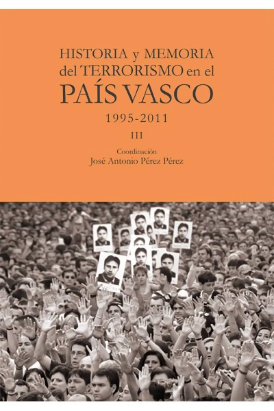 HISTORIA Y MEMORIA DEL TERRORISMO EN EL PAÍS VASCO
