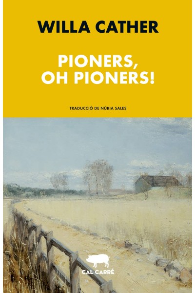 PIONERS, OH PIONERS!