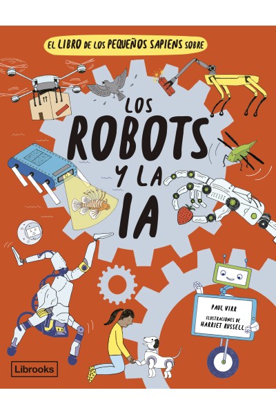 EL LIBRO DE LOS PEQUEÑOS SAPIENS SOBRE LOS ROBOTS Y LA IA