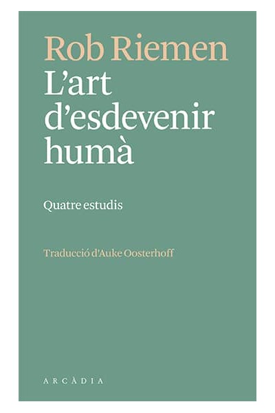 L'ART D'ESDEVENIR HUMÀ