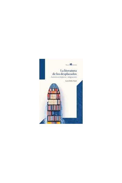 LA LITERATURA DE LOS DESPLAZADOS