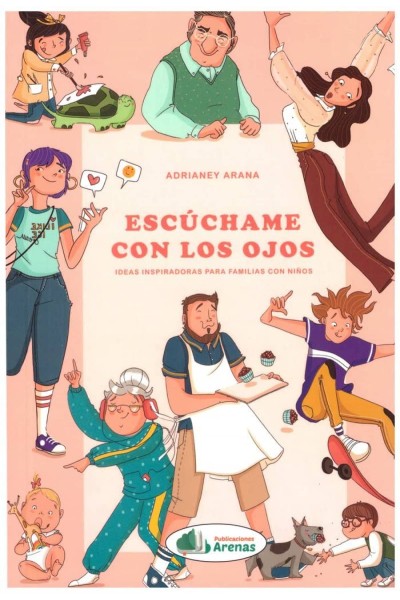 ESCUCHAME CON LOS OJOS, IDEAS INSPIRADORAS PARA FAMILIAS CON NIÑOS