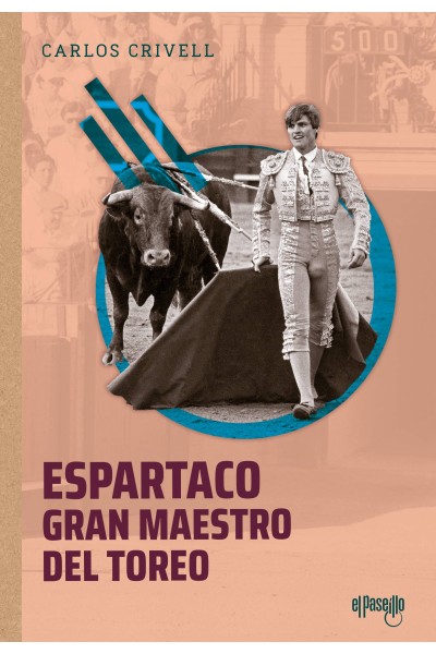 ESARTACO, GRAN MAESTRO DEL TOREO