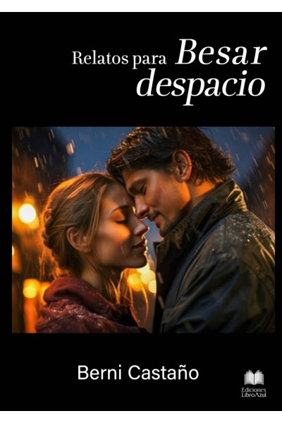 RELATOS PARA BESAR DESPACIO