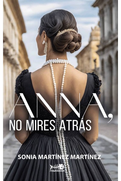 ANNA, NO MIRES ATRÁS