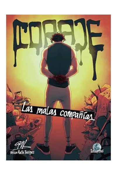 CORAJE. LAS MALAS COMPAÑÍAS