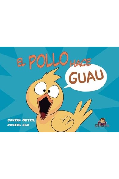 EL POLLO HACE GUAU