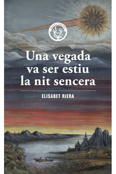 UNA VEGADA VA SER ESTIU LA NIT SENCERA