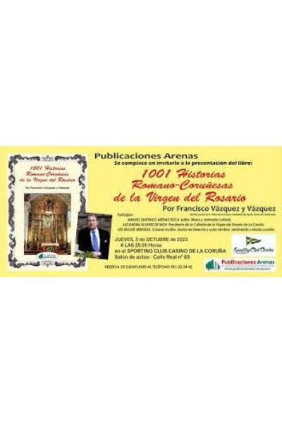 1001 HISTORIAS ROMANO-CORUÑESAS DE LA VIRGEN DEL ROSARIO