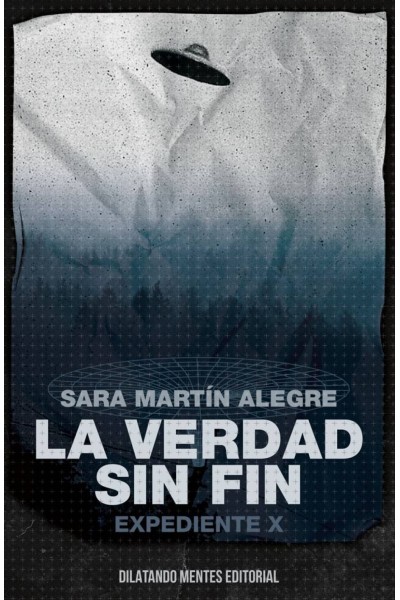 LA VERDAD SIN FIN:EXPEDIENTE X