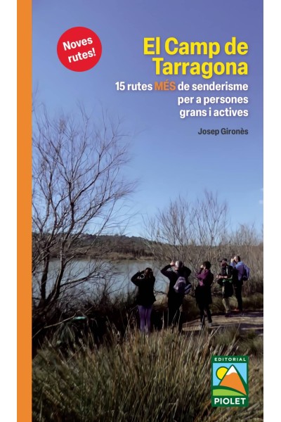 EL CAMP DE TARRAGONA. 15 RUTES MÉS DE SENDERISME
