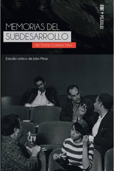 MEMORIAS DEL SUBDESARROLLO, DE TOMÁS GUTIÉRREZ ALEA