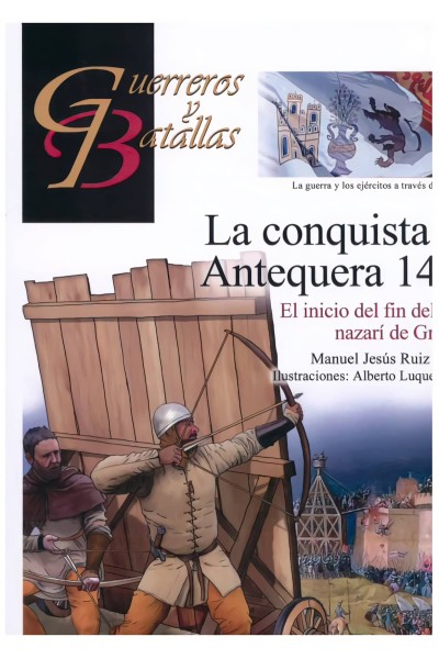 LA CONQUISTA DE ANTEQUERA 1410