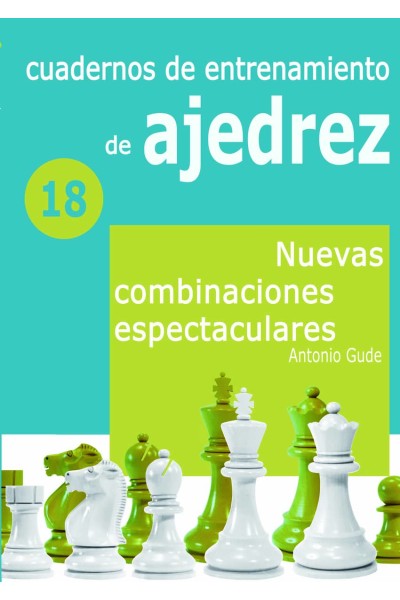 CUADERNO DE ENTRENAMIENTO 18 - NUEVAS COMBINACIONES ESPECTACULARES