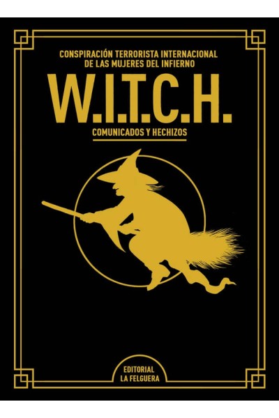 W.I.T.C.H.(EDICIÓN DE LUJO AMPLIADA Y REVISADA)
