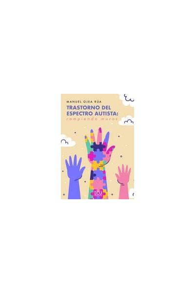 TRASTORNO DEL ESPECTRO AUTISTA: ROMPIENDO MUROS