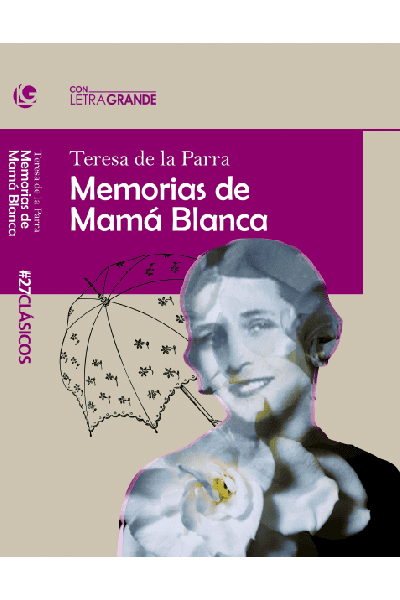 MEMORIAS DE MAMÁ BLANCA