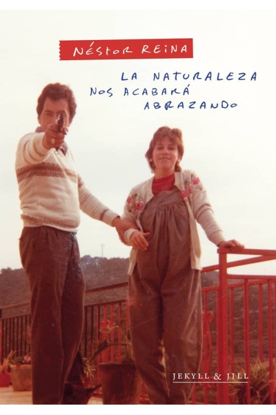 LA NATURALEZA NOS ACABARÁ ABRAZANDO