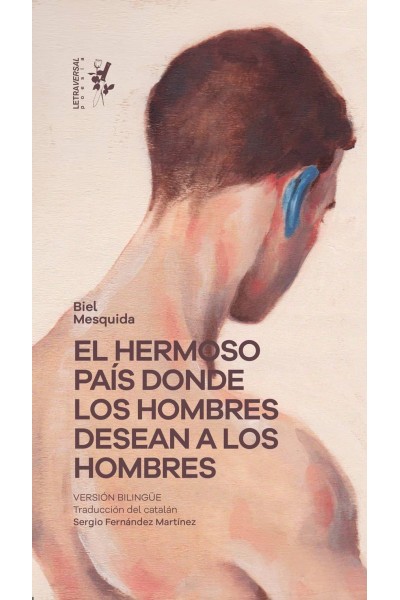 EL HERMOSO PAÍS DONDE LOS HOMBRES DESEAN A LOS HOMBRES