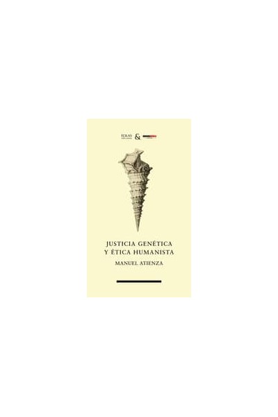 JUSTICIA GENETICA Y ETICA HUMANISTA
