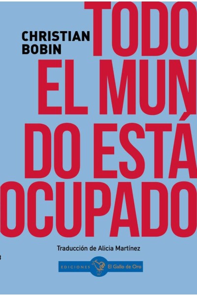 TODO EL MUNDO ESTA OCUPADO