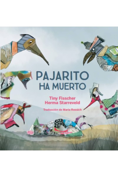 PAJARITO HA MUERTO