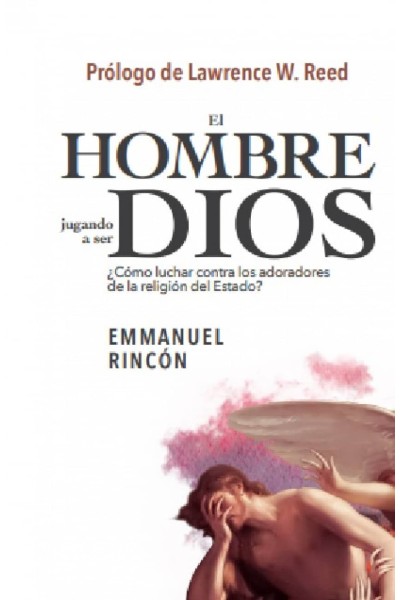 EL HOMBRE JUGANDO A SER DIOS