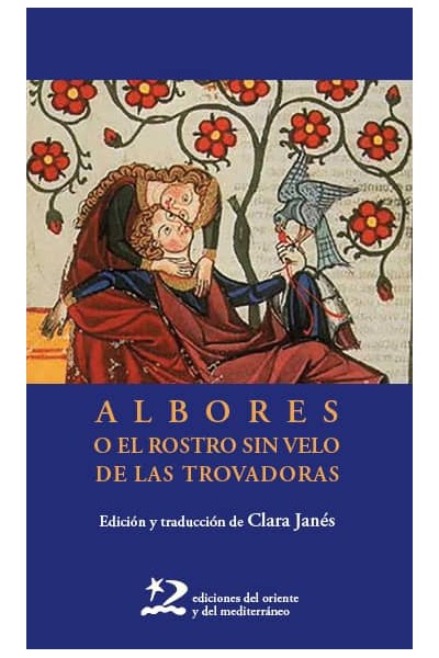 ALBORES O EL ROSTRO SIN VELO DE LAS TROVADORAS