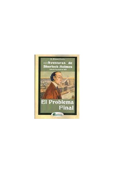 AVENTURAS DE SHERLOCK HOLMES, EL PROBLEMA FINAL