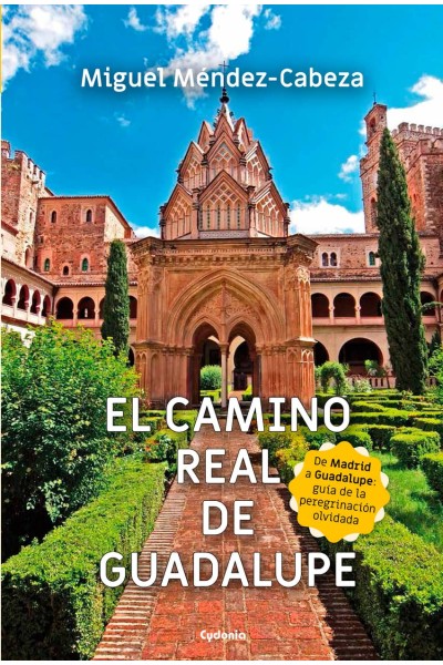 EL CAMINO REAL DE GUADALUPE
