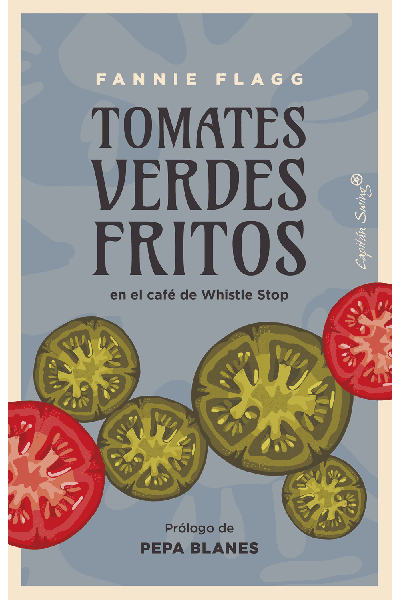 TOMATES VERDES FRITOS EN EL CAFÉ DE WHISTLE STOP