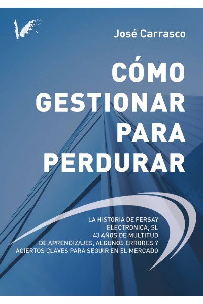 CÓMO GESTIONAR PARA PERDURAR