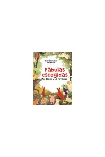 FABULAS ESCOGIDAS DE ESOPO Y LA FONTAINE