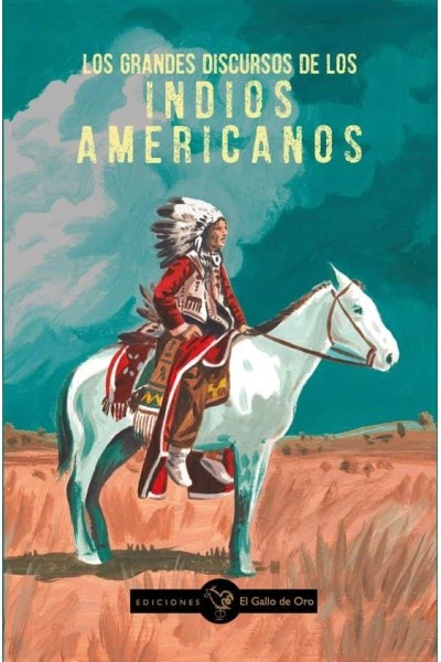 GRANDES DISCURSOS DE LOS INDIOS AMERICANOS,LOS