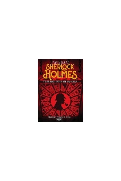 SHERLOCK HOLMES Y LOS SIRVIENTES DEL INFIERNO