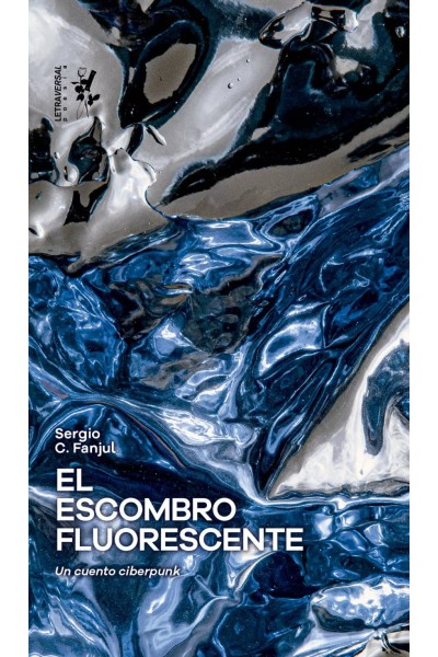 EL ESCOMBRO FLUORESCENTE